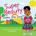 Super Beauty Saves the Day