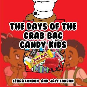 The Days of the Grab Bag Candy Kids