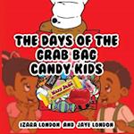 The Days of the Grab Bag Candy Kids