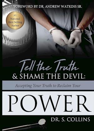 Tell The Truth & Shame the Devil