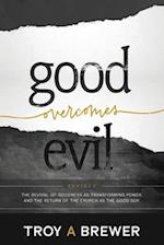 Good Overcomes Evil