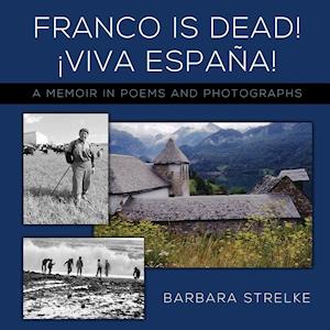 Franco Is Dead! Viva España!