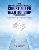 Understanding and Acting on Behaviors that lead to Christ-Filled Relationships