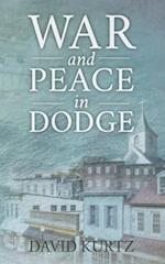 War and Peace in Dodge