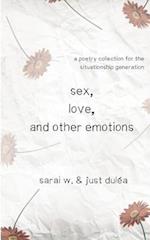 Sex, Love, and Other Emotions