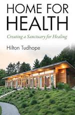 Home for Health: Creating a Sanctuary for Healing 