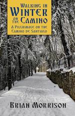 Walking in Winter on the Camino