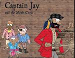 Captain Jay and the Misfit Crew