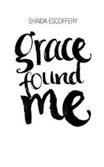 Grace Found Me