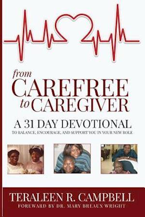 From Carefree to Caregiver