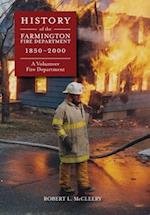 History of the Farmington Fire Department 1850 - 2000