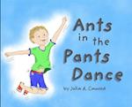 Ants in the Pants Dance