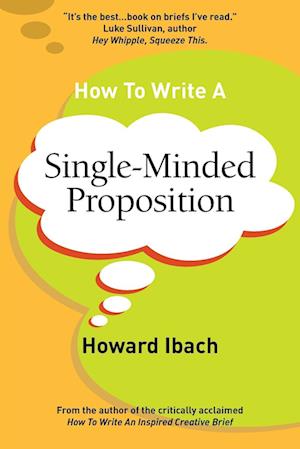 How To Write A Single-Minded Proposition