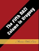 The Fifth Nazi Column in Uruguay