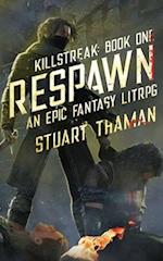 Killstreak: Respawn: An Epic Fantasy LitRPG 