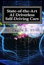 State-Of-The-Art AI Driverless Self-Driving Cars