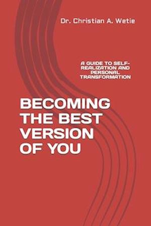 Becoming the Best Version of You