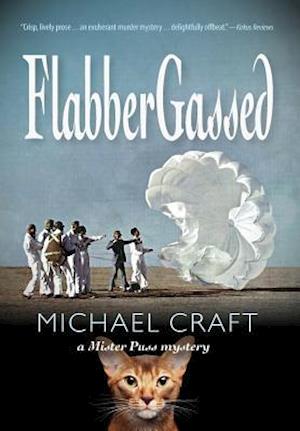 FlabberGassed: A Mister Puss Mystery