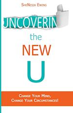 Uncovering the New U