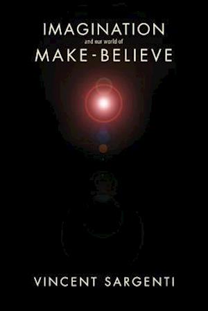 Imagination and Our World of Make-Believe
