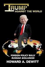 Trump Against The World