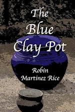 The Blue Clay Pot