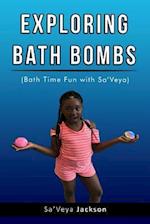 Exploring Bath Bombs