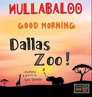 Hullabaloo! Good Morning Dallas Zoo