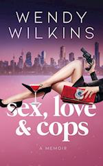 Sex, love & cops