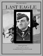 Third Reich's Last Eagle