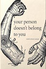 Your Person Doesn't Belong to You