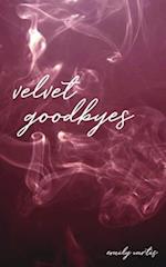 Velvet Goodbyes