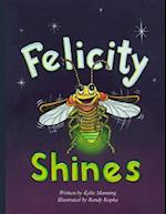 Felicity Shines