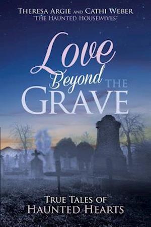 Love Beyond the Grave