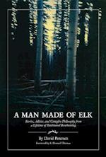 Man Made of Elk