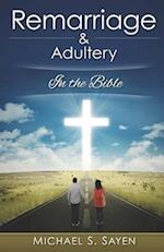 Remarriage & Adultery: In the Bible 