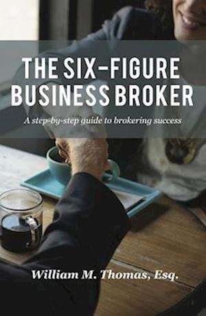 Six-Figure Business Broker