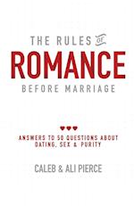 The Rules of Romance Before Marriage