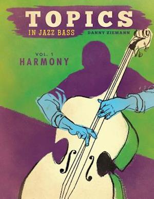 Topics in Jazz Bass: Harmony