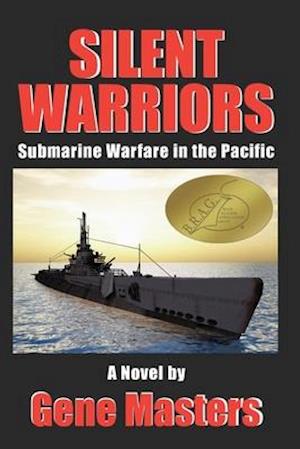 Silent Warriors: Submarine Warfare in the Pacific