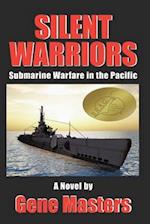 Silent Warriors: Submarine Warfare in the Pacific 