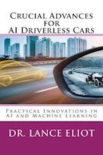 Crucial Advances for AI Driverless Cars