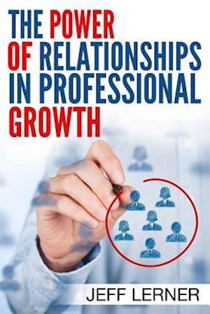 The Power of Relationships in Professional Growth