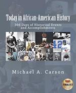 Today in African-American History: 366 Days of Historical Events and Accomplishments 