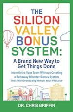 The Silicon Valley Bonus System