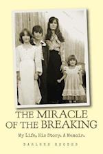 The Miracle of the Breaking