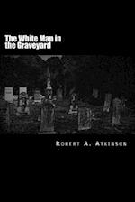 The White Man in the Graveyard
