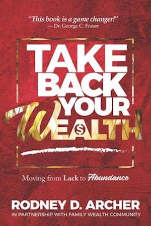 TAKE BACK Your Wealth