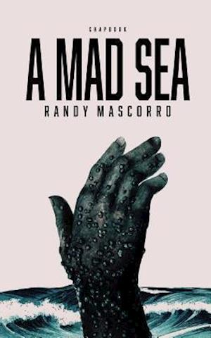 A Mad Sea