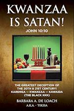 Kwanzaa Is Satan! John 10